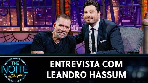 The Noite com Danilo Gentili Season 12 Episode 22 - Leandro Hassum