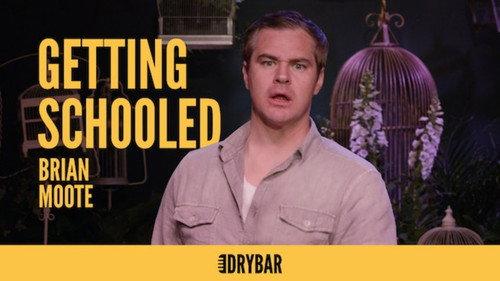 Dry Bar Comedy Season 1 Episode 19 - Brian Moote: Getting Schooled