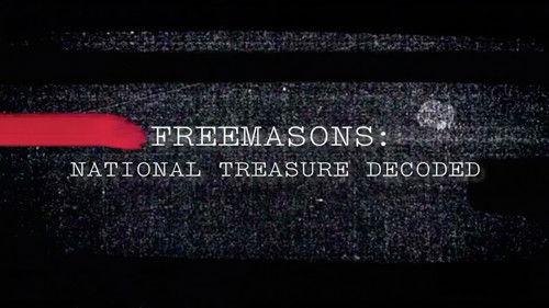 Freemasons: National Treasure Decoded Season 1 Episode 1 - Freemasons: National Treasure Decoded