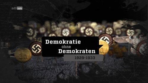 The Abyss – Rise and Fall of the Nazis Season 1 Episode 3 - Democracy Without Democrats 1929-1933