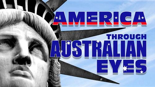 Foreign Correspondent Season 33 Episode 13 - America Through Australian Eyes