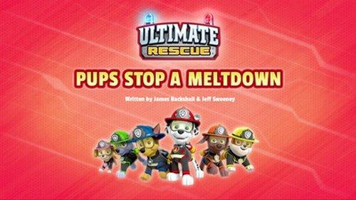 undefined Season 6 Episode 3 - Ultimate Rescue: Pups Stop a Meltdown