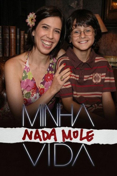 Minha Nada Mole Vida poster