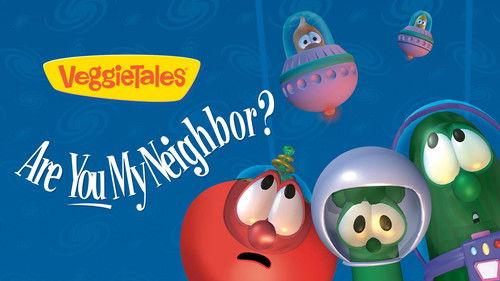 VeggieTales Season 1 Episode 3 - Are You My Neighbor?