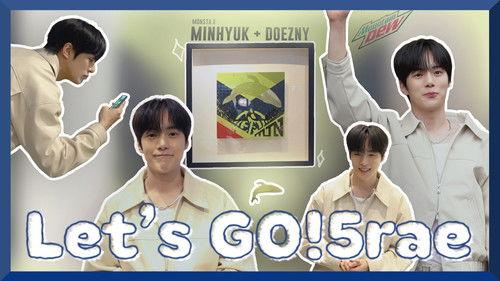 Let's GO!5rae Season 1 Episode 7 - EP.7