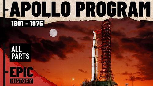 Epic History TV Season 7 Episode 10 - Apollo Program: Tragedy and Triumph (All Parts)
