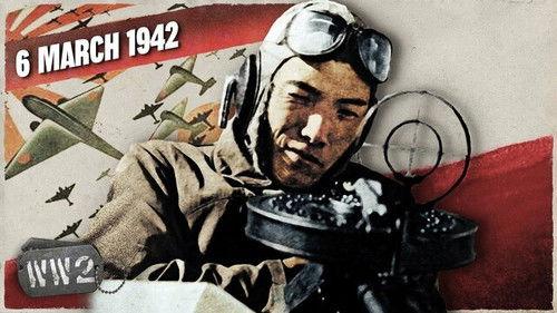World War Two Season 4 Episode 10 - The Japanese Raid Australia and the British Raid France - March 6, 1942