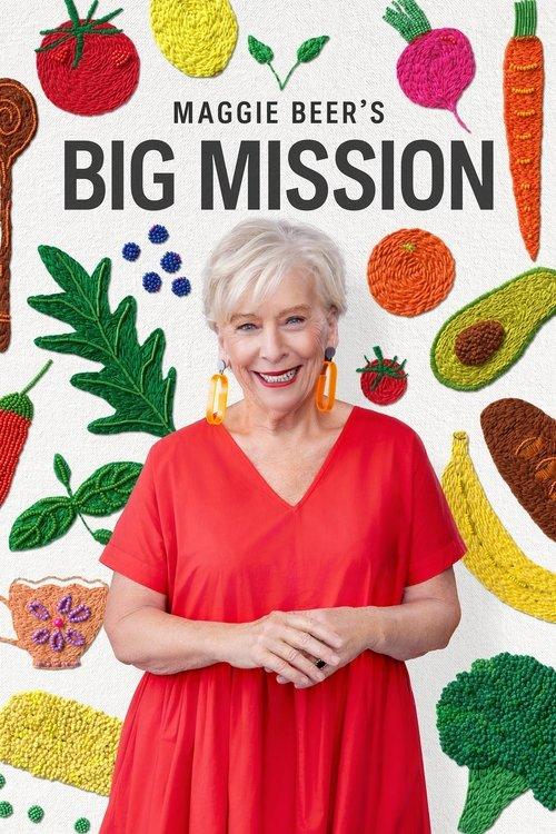 Maggie Beer's Big Mission poster