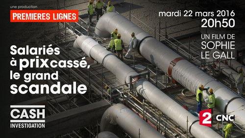 Cash Investigation Season 4 Episode 6 - Employees at bargain prices: the big scandal