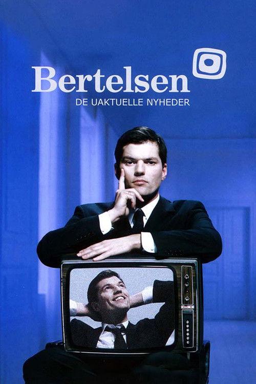 Bertelsen - De uaktuelle nyheder poster