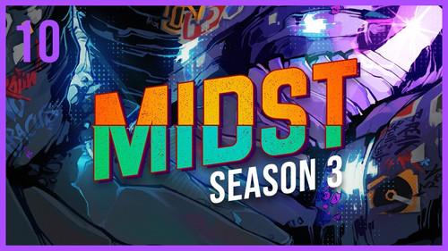 MIDST Season 3 Episode 10 - Bedrock
