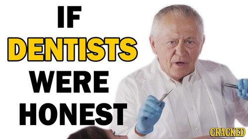 Honest Ads Season 5 Episode 3 - If Dentists Were Honest