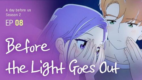 A Day Before Us Season 2 Episode 8 - Before The Light Goes Out