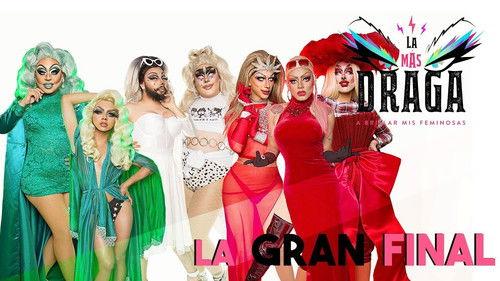 La Más Draga Season 1 Episode 7 - La Gran Final