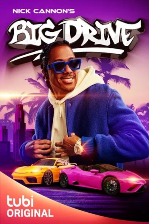 Nick Cannon's Big Drive poster