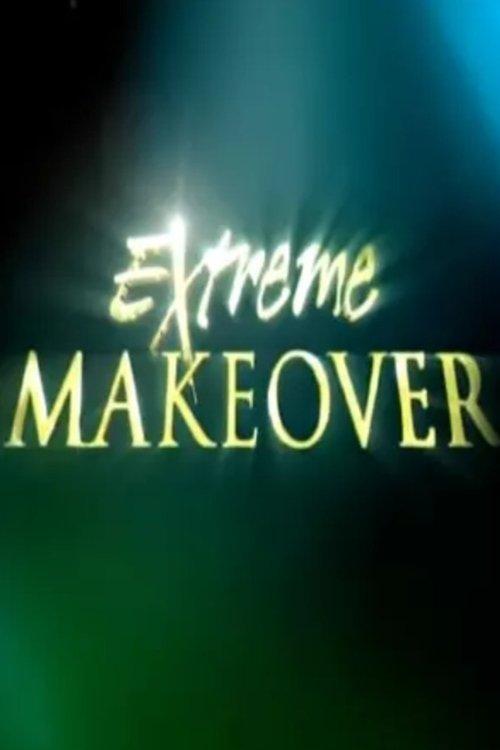 Extreme Makeover poster