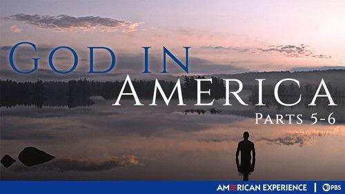 American Experience Season 23 Episode 3 - God in America (Parts 5-6)