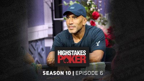 High Stakes Poker Season 10 Episode 6 - Episode 6