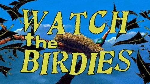 undefined Season 3 Episode 18 - Watch the Birdies