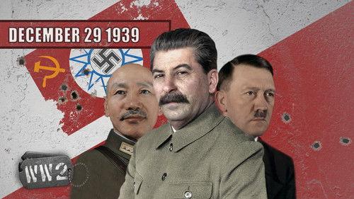 World War Two Season 1 Episode 18 - Week 018 - Stalin’s Unexpected Bedfellows - Soviet Relations in East Asia - WW2 - 29 December 1939