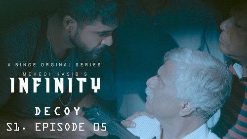 Infinity Season 1 Episode 5 - Decoy