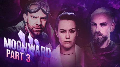 MOONWARD Season 1 Episode 3 - Part 3