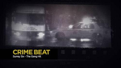 Crime Beat Season 5 Episode 14 - Surrey Six: The Gang Hit