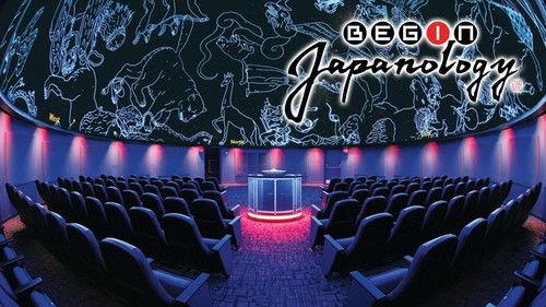 Begin Japanology Season 5 Episode 25 - Planetariums