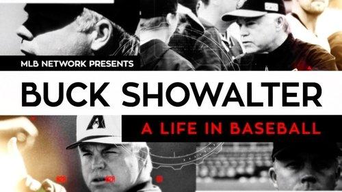 MLB Network Presents Season 1 Episode 6 - Buck Showalter: A Life in Baseball
