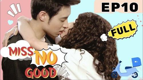 Miss No Good Season 1 Episode 10 - Episode 10