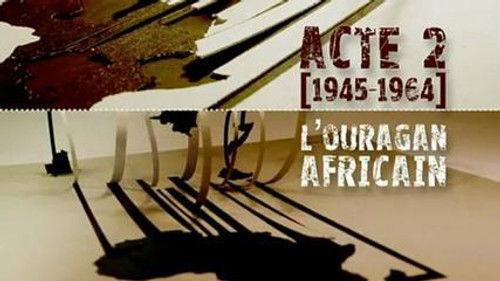 Afrique(s), une autre histoire du XXème siècle Season 1 Episode 2 - Episode 2