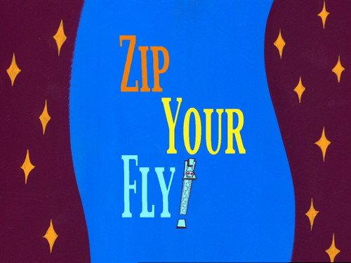 undefined Season 4 Episode 17 - Zip Your Fly