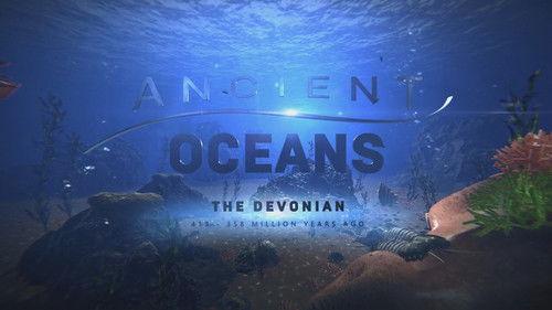 Ancient Oceans Season 1 Episode 2 - The Devonian