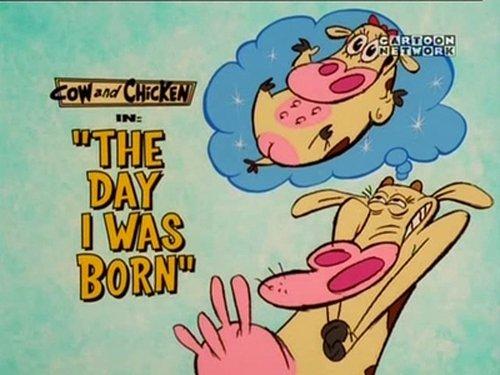 Cow and Chicken Season 3 Episode 25 - The Day I Was Born