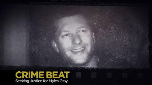 Crime Beat Season 5 Episode 2 - Seeking Justice for Myles Gray