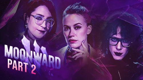 MOONWARD Season 1 Episode 2 - Part 2