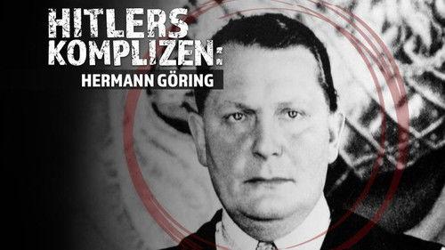 True Evil: The Making of A Nazi Season 1 Episode 6 - Hermann Goering