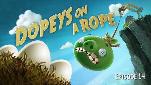 Angry Birds Toons Season 1 Episode 14 - Dopeys on a Rope