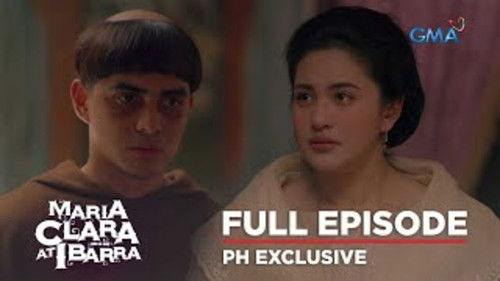 Maria Clara and Ibarra Season 1 Episode 62 - Revelation
