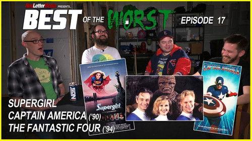 Best of the Worst Season 1 Episode 17 - Supergirl, Captain America (1990), and Roger Corman's Fantastic Four