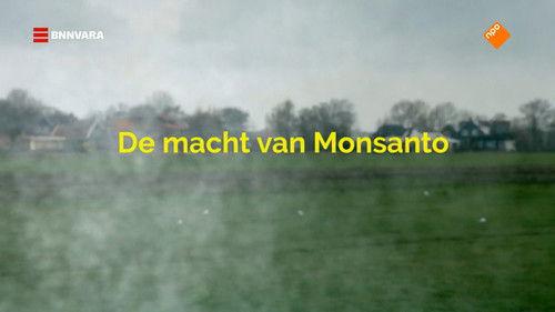 Zembla Season 26 Episode 5 - De macht van Monsanto