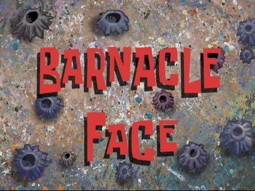 SpongeBob SquarePants Season 8 Episode 13 - Barnacle Face