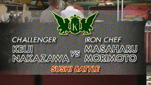 Iron Chef Season 7 Episode 24 - Morimoto vs Nakazawa Keiji (Sushi Battle)