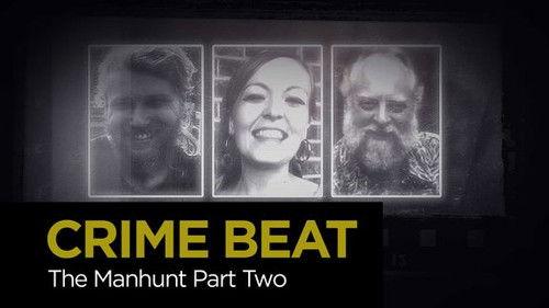 Crime Beat Season 4 Episode 19 - The Manhunt Part 2