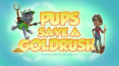 PAW Patrol Season 3 Episode 15 - Pups Save a Goldrush