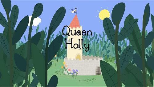 Ben & Holly's Little Kingdom Season 1 Episode 26 - Queen Holly