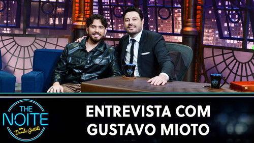 The Noite com Danilo Gentili Season 12 Episode 13 - Gustavo Mioto