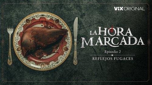 La Hora Marcada Season 1 Episode 2 - Episode 2