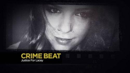 Crime Beat Season 3 Episode 16 - Justice for Lacey