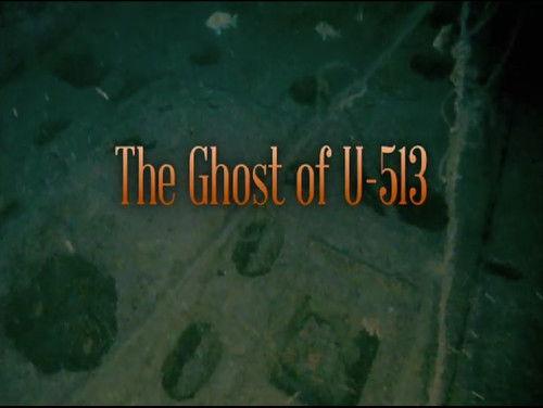 Secrets of the Third Reich Season 1 Episode 3 - The Ghost of U-513